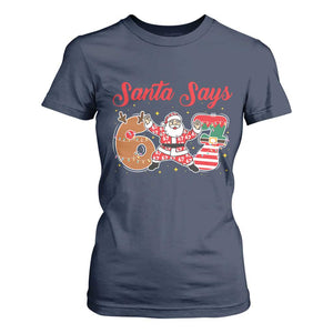 Funny Santa Says Six Seven Meme T Shirt For Women Holiday Gift For Gen Z TS12 Navy Print Your Wear