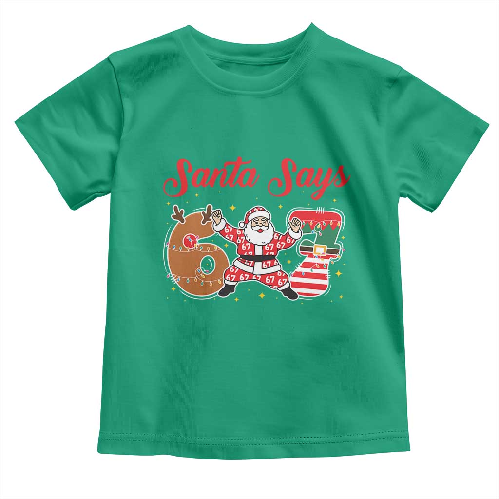 Funny Santa Says Six Seven Meme Toddler T Shirt Holiday Gift For Gen Z TS12 Irish Green Print Your Wear