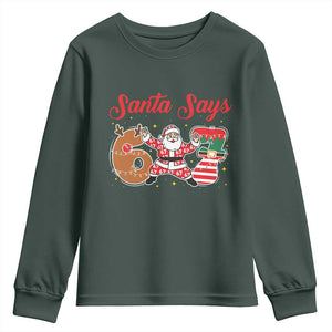Funny Santa Says Six Seven Meme Youth Sweatshirt Holiday Gift For Gen Z TS12 Dark Forest Green Print Your Wear