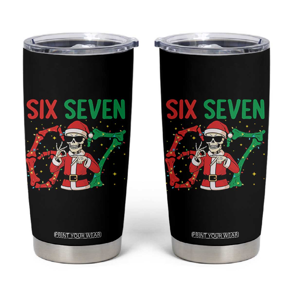 Funny Santa Skeleton Says Six Seven Tumbler Cup Christmas Meme Gift TS12 Black Print Your Wear