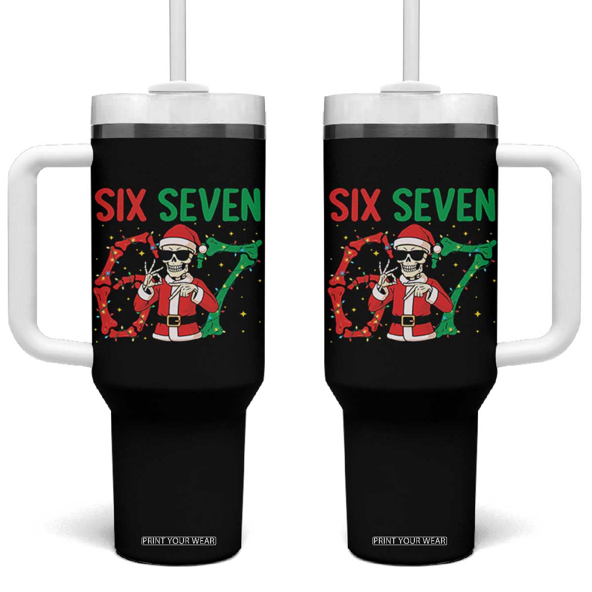Funny Santa Skeleton Says Six Seven Tumbler With Handle Christmas Meme Gift TS12 One Size: 40 oz Black Print Your Wear