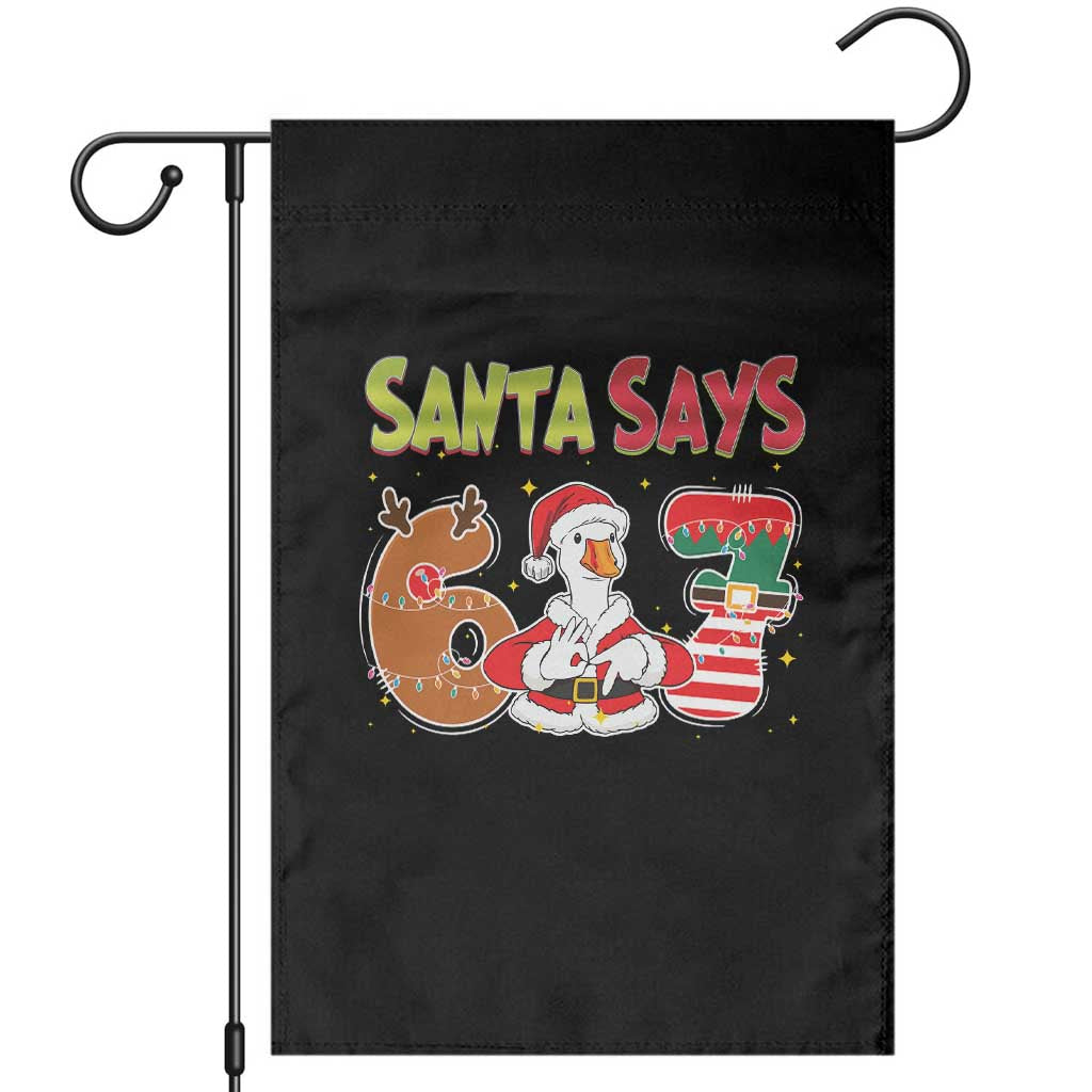 Funny Sant Goose Says Six Seven Garden Flag Christmas Gift For Gen Z TS12 Black Print Your Wear