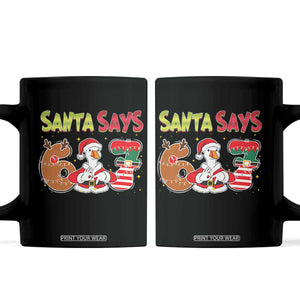 Funny Sant Goose Says Six Seven Coffee Mug Christmas Gift For Gen Z TS12 Black Print Your Wear