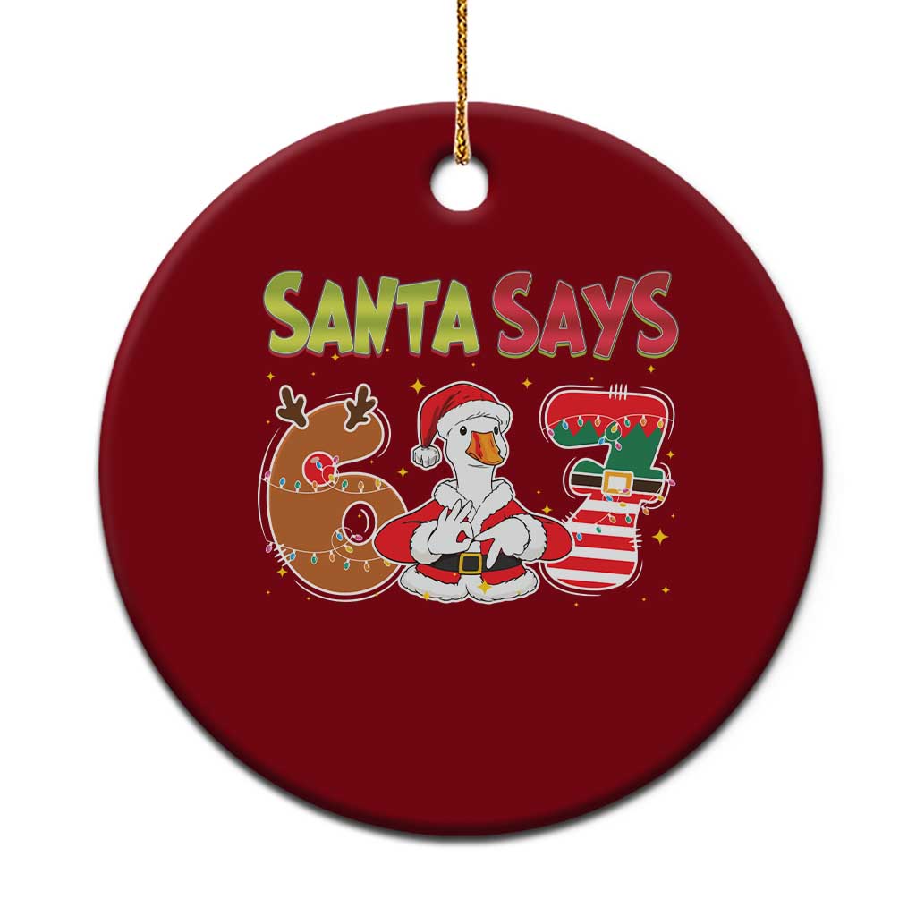 Funny Sant Goose Says Six Seven Ceramic Ornament Christmas Gift For Gen Z TS12 1pc Red Print Your Wear