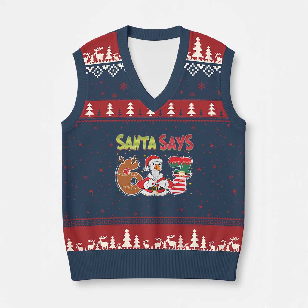 Funny Sant Goose Says Six Seven V-Neck Knit Sweater Vest Xmas Gift For Gen Z TS12 Navy Red Print Your Wear