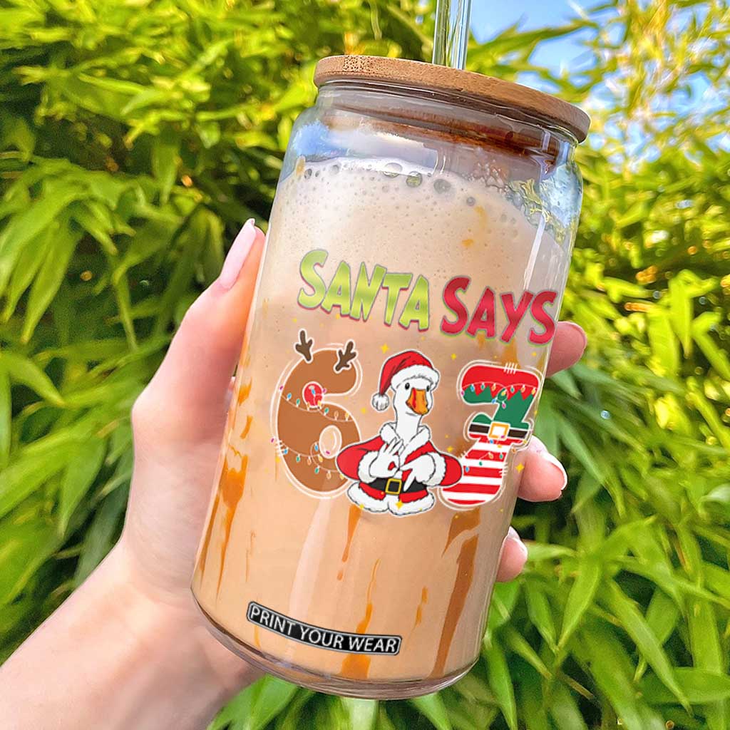 Funny Sant Goose Says Six Seven Glass Can Christmas Gift For Gen Z TS12 Black Print Your Wear