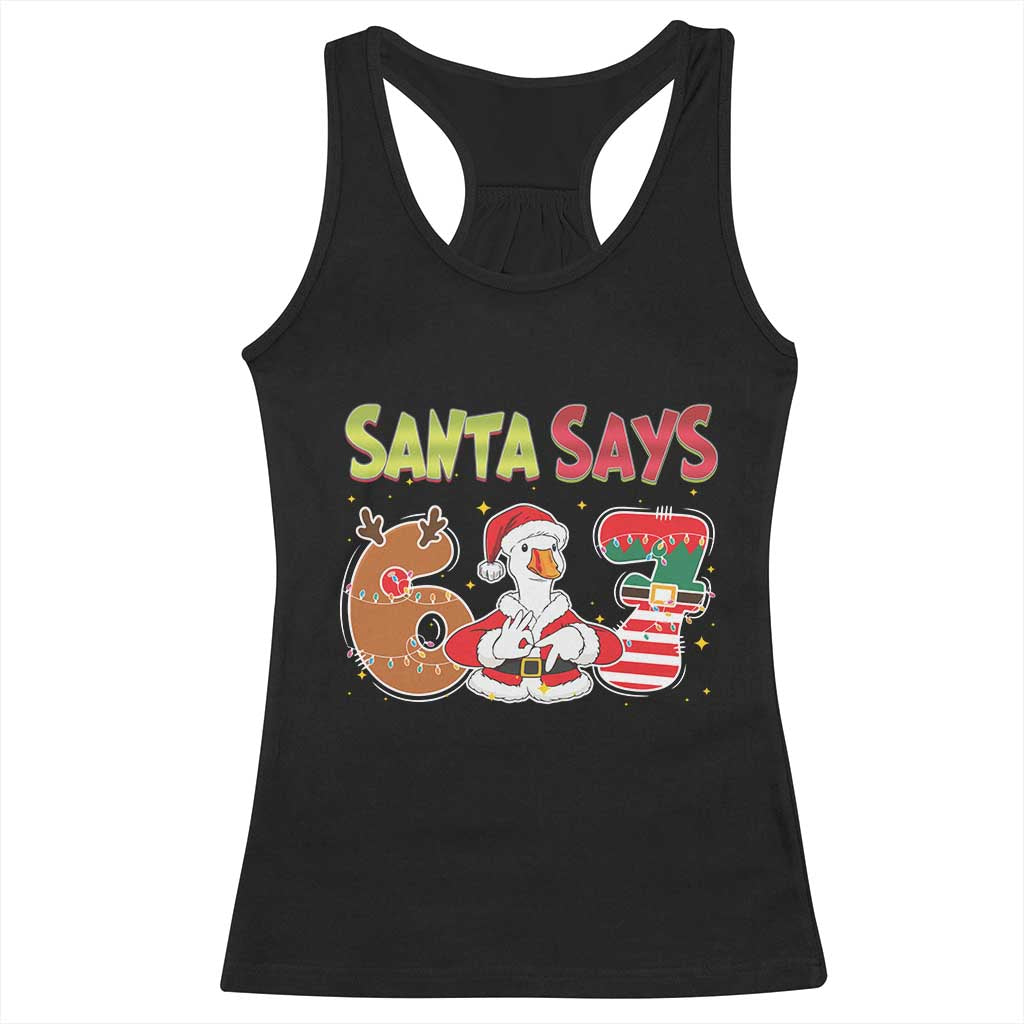 Funny Sant Goose Says Six Seven Racerback Tank Top Christmas Gift For Gen Z TS12 Black Print Your Wear