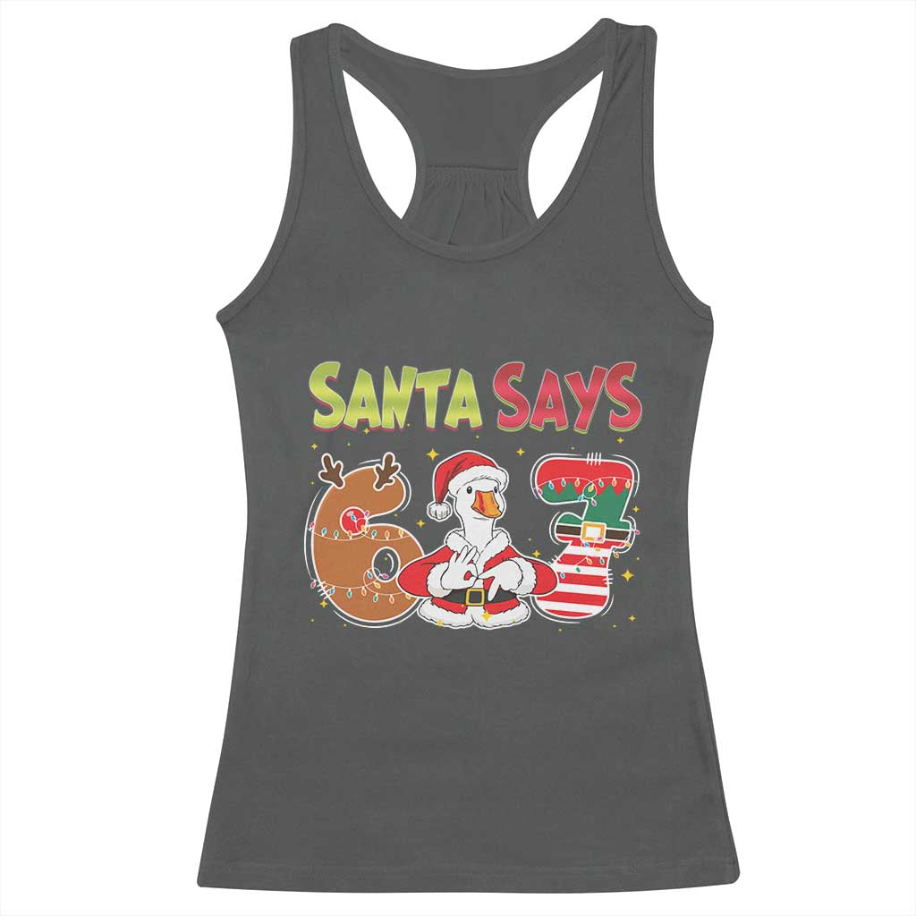 Funny Sant Goose Says Six Seven Racerback Tank Top Christmas Gift For Gen Z TS12 Dark Heather Print Your Wear