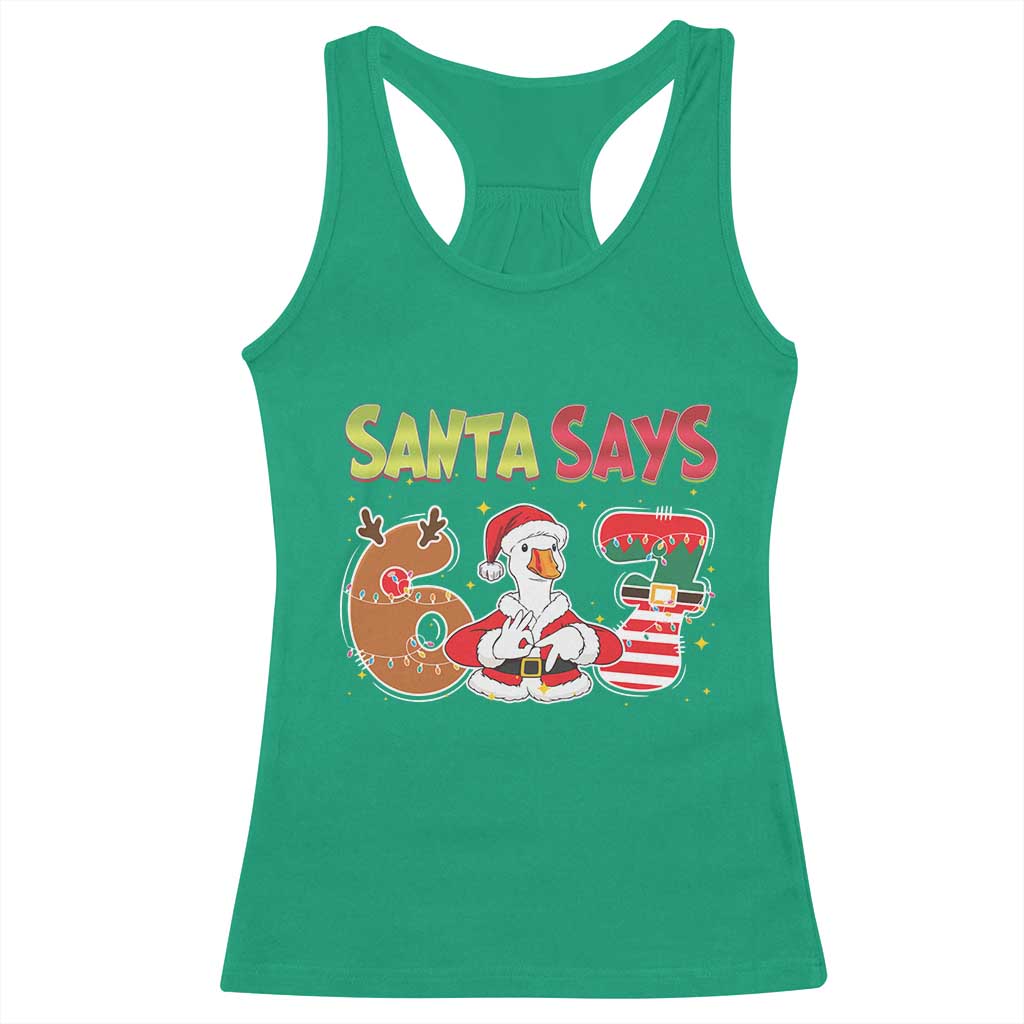Funny Sant Goose Says Six Seven Racerback Tank Top Christmas Gift For Gen Z TS12 Irish Green Print Your Wear