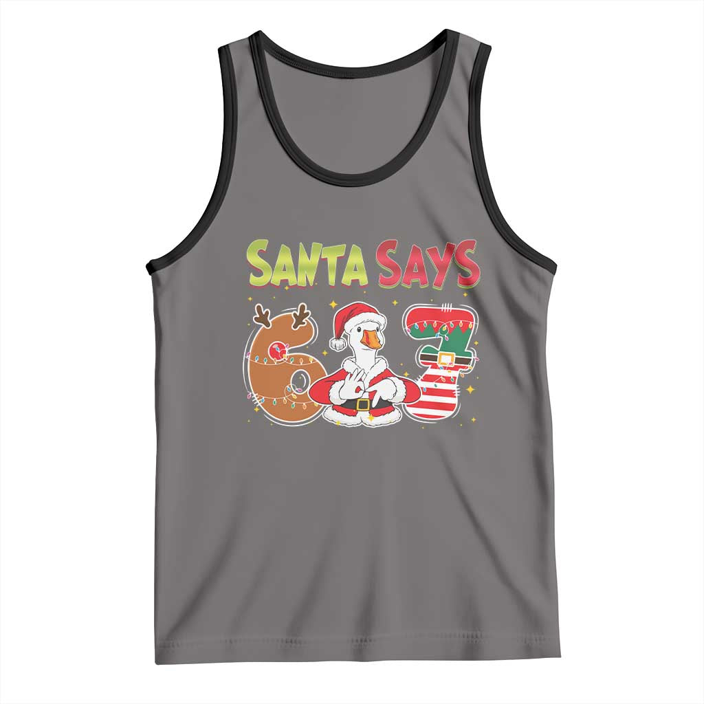 Funny Sant Goose Says Six Seven Tank Top Christmas Gift For Gen Z TS12 Deep Heather Black Print Your Wear
