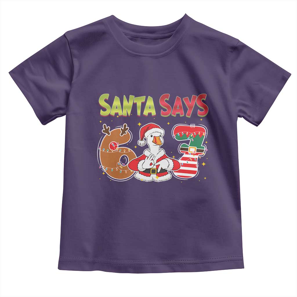 Funny Sant Goose Says Six Seven Toddler T Shirt Christmas Gift For Gen Z TS12 Purple Print Your Wear