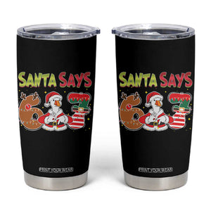 Funny Sant Goose Says Six Seven Tumbler Cup Christmas Gift For Gen Z TS12 Black Print Your Wear