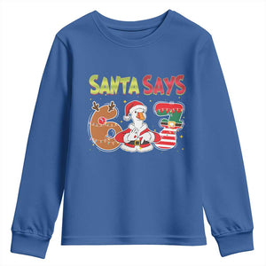 Funny Sant Goose Says Six Seven Youth Sweatshirt Christmas Gift For Gen Z TS12 Royal Blue Print Your Wear