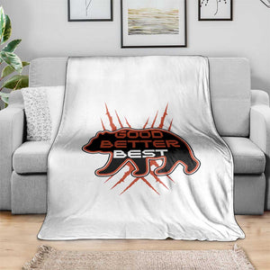 Good Better Best Motivational Throw Blanket CFB Lover Gift TS12 Print Your Wear