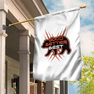 Good Better Best Motivational Garden Flag CFB Lover Gift TS12 Print Your Wear