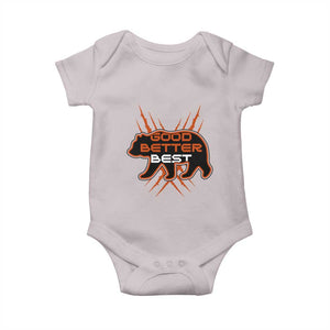 Good Better Best Motivational Baby Onesie CFB Lover Gift TS12 Ice Gray Print Your Wear