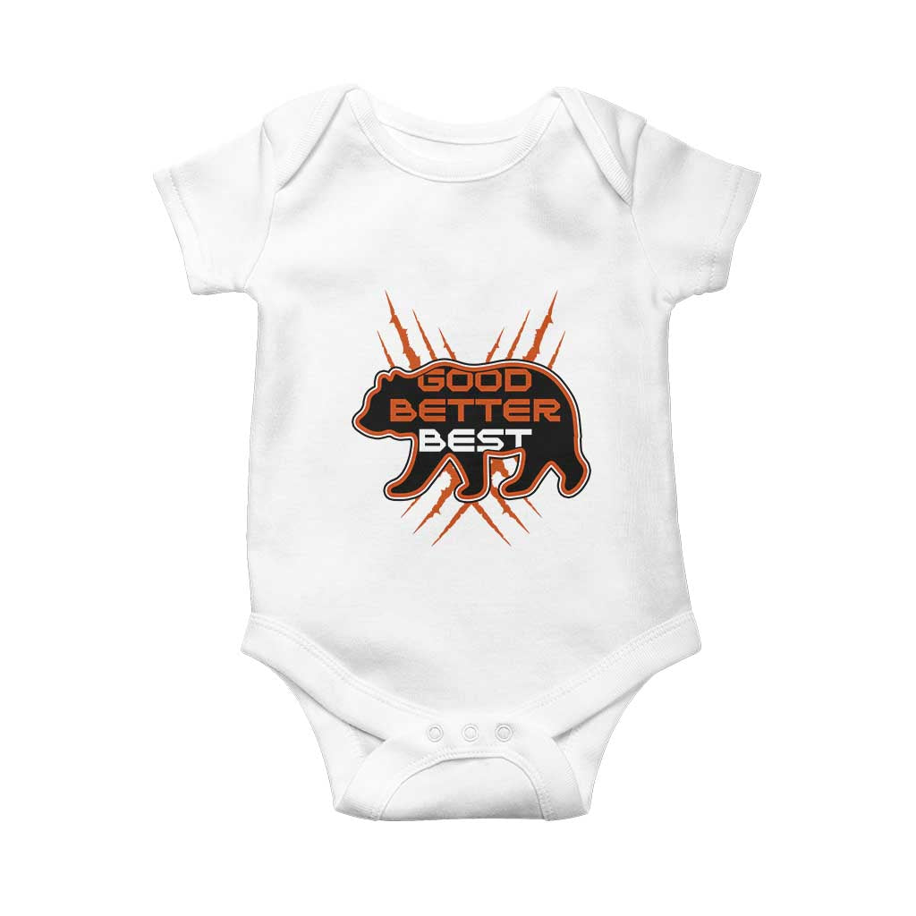 Good Better Best Motivational Baby Onesie CFB Lover Gift TS12 White Print Your Wear