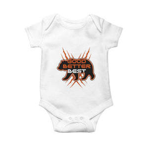 Good Better Best Motivational Baby Onesie CFB Lover Gift TS12 White Print Your Wear