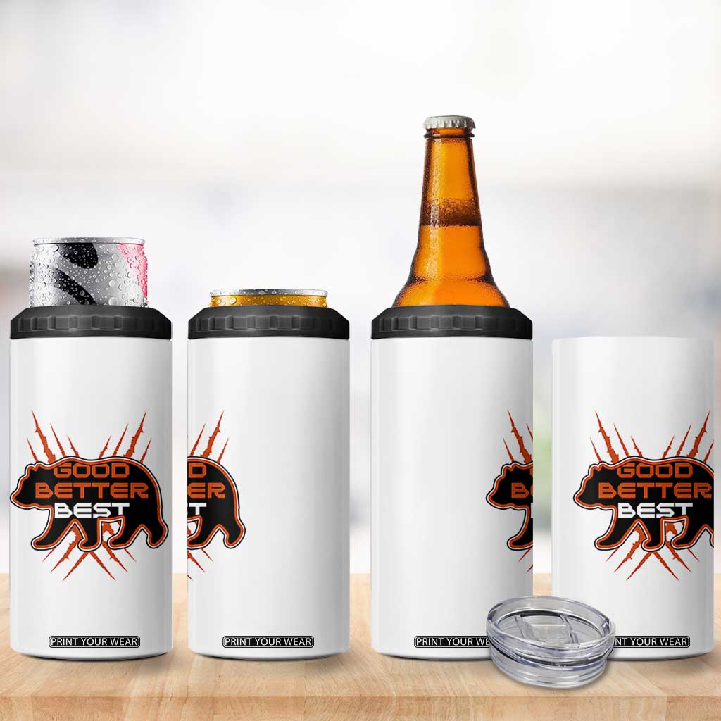 Good Better Best Motivational 4 in 1 Can Cooler Tumbler CFB Lover Gift TS12 Print Your Wear