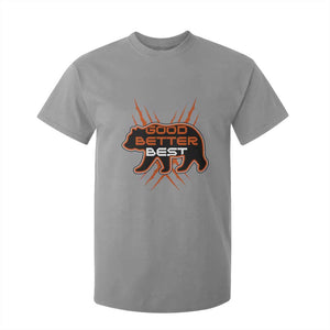 Good Better Best Motivational T Shirt For Kid CFB Lover Gift TS12 Sport Gray Print Your Wear