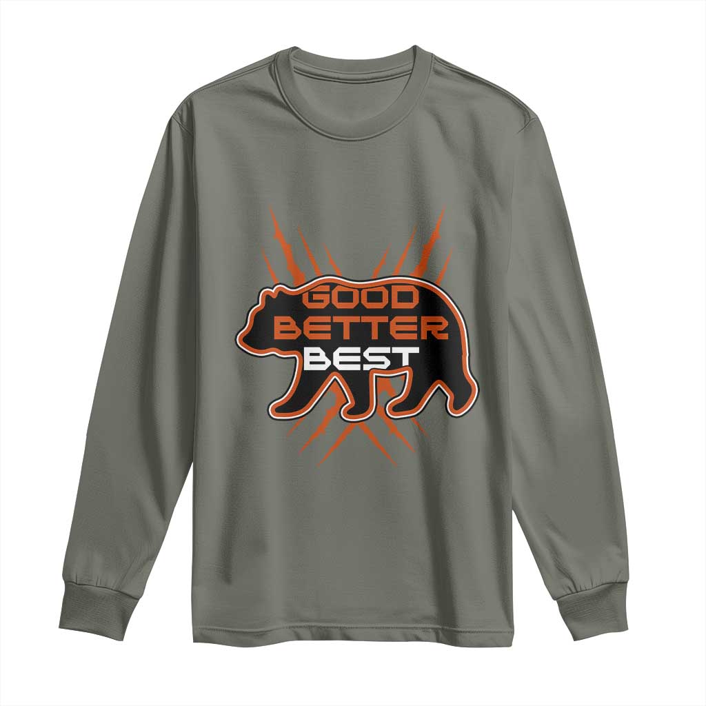 Good Better Best Motivational Long Sleeve Shirt Chicago Football Lovers Gift TS12 Military Green Print Your Wear