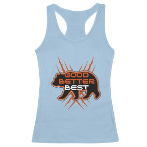 Good Better Best Motivational Racerback Tank Top CFB Lover Gift TS12 Light Blue Print Your Wear