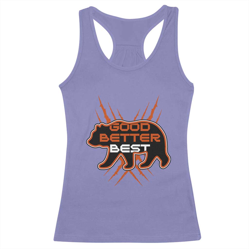 Good Better Best Motivational Racerback Tank Top CFB Lover Gift TS12 Violet Print Your Wear