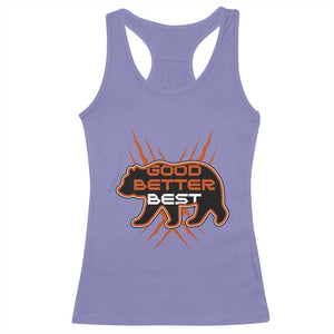 Good Better Best Motivational Racerback Tank Top CFB Lover Gift TS12 Violet Print Your Wear