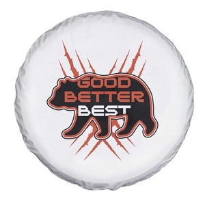 Good Better Best Motivational Spare Tire Cover CFB Lover Gift TS12 Print Your Wear