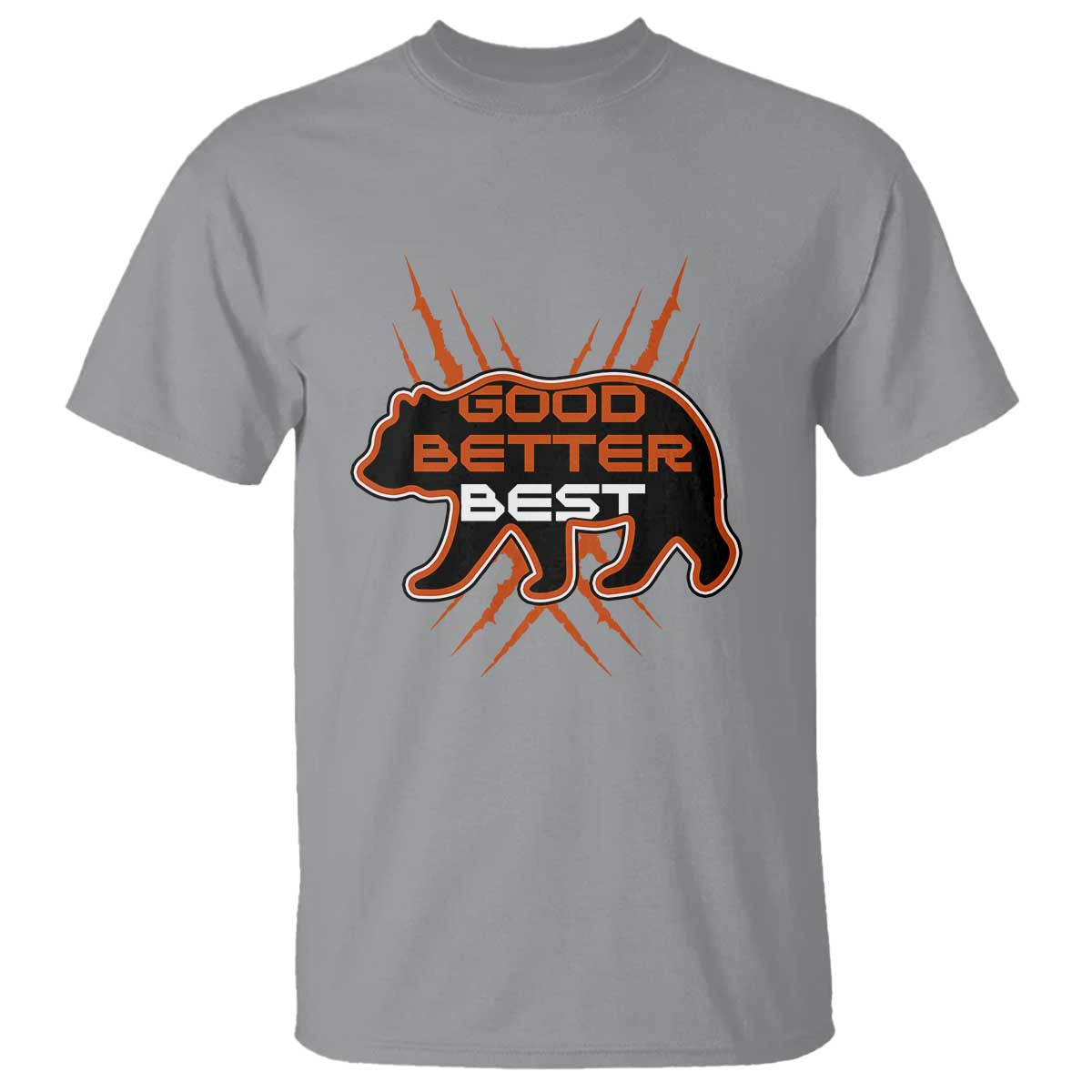 Good Better Best Motivational T Shirt CFB Lover Gift TS12 Sport Gray Print Your Wear