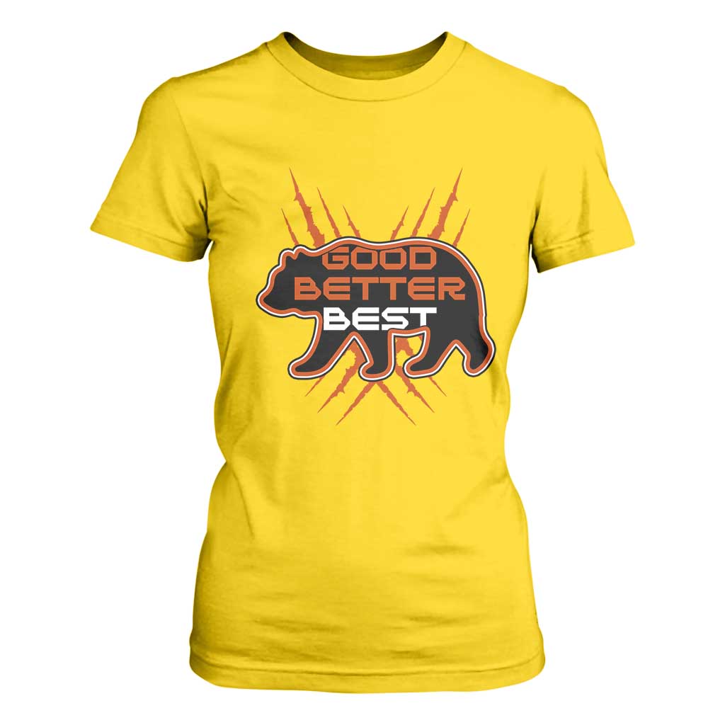 Good Better Best Motivational T Shirt For Women CFB Lover Gift TS12 Daisy Print Your Wear
