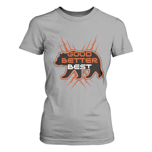 Good Better Best Motivational T Shirt For Women CFB Lover Gift TS12 Sport Gray Print Your Wear