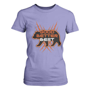 Good Better Best Motivational T Shirt For Women CFB Lover Gift TS12 Violet Print Your Wear