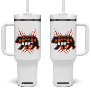 Good Better Best Motivational Tumbler With Handle CFB Lover Gift TS12 One Size: 40 oz White Print Your Wear