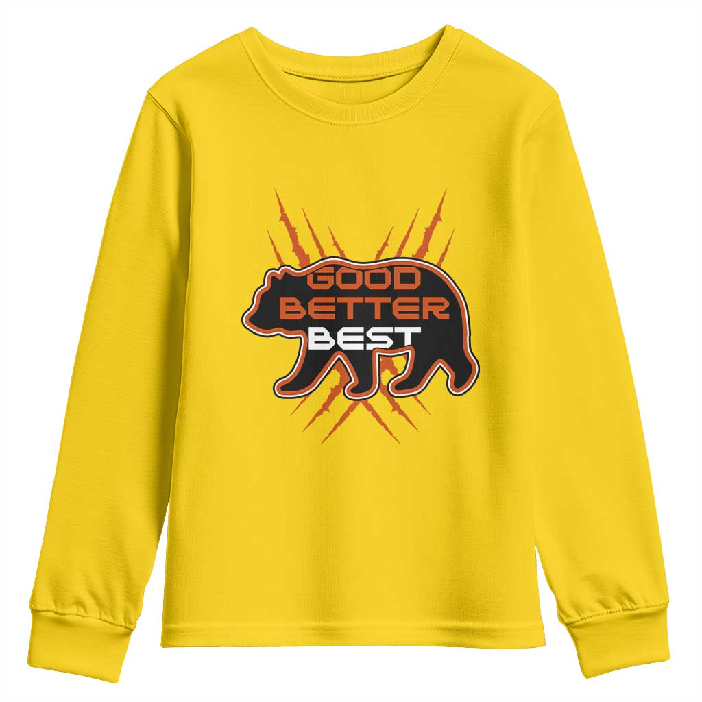 Good Better Best Motivational Youth Sweatshirt CFB Lover Gift TS12 Daisy Print Your Wear