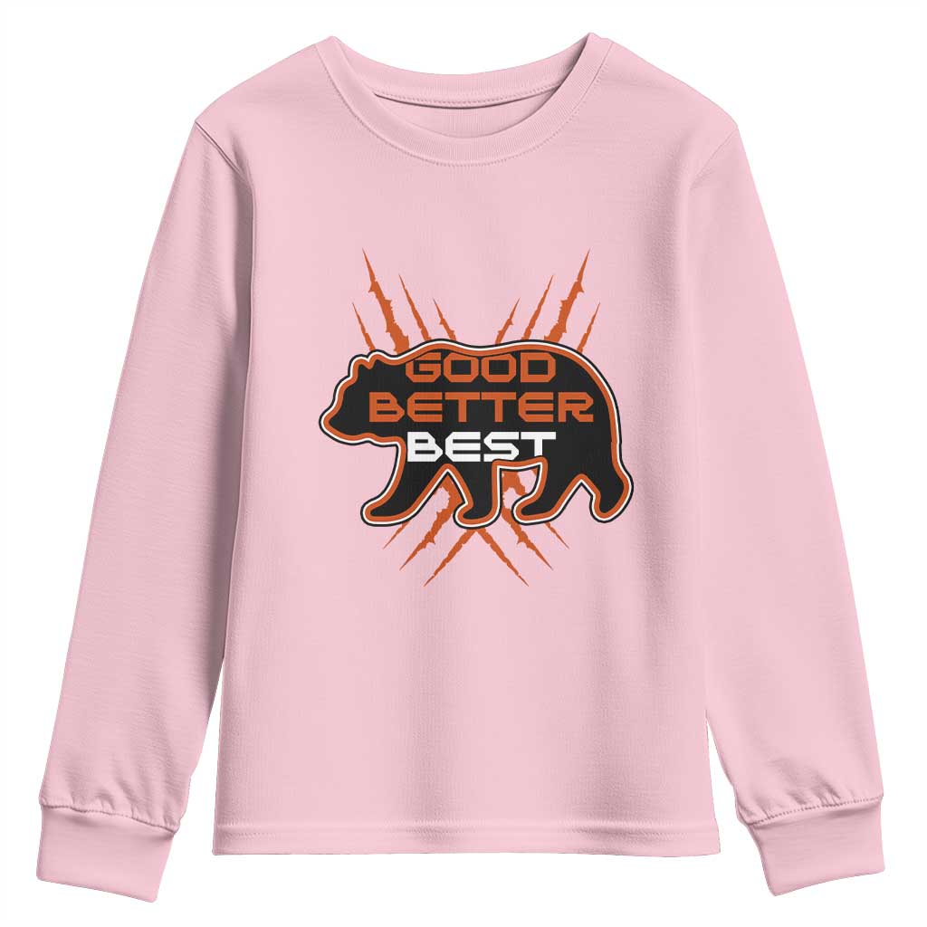 Good Better Best Motivational Youth Sweatshirt CFB Lover Gift TS12 Light Pink Print Your Wear