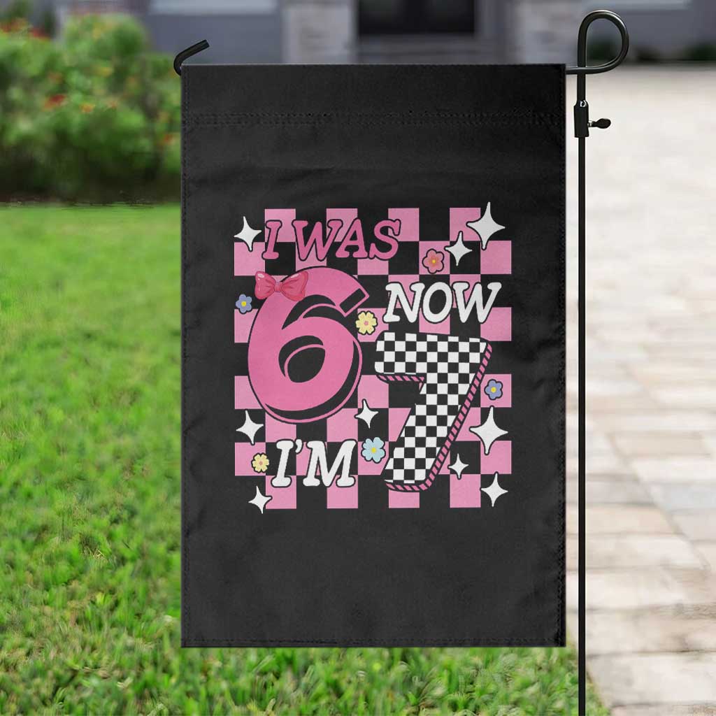 Pink Checkered I Was 6 Now I Am 7 Garden Flag Girl Birthday Gift TS12 Print Your Wear