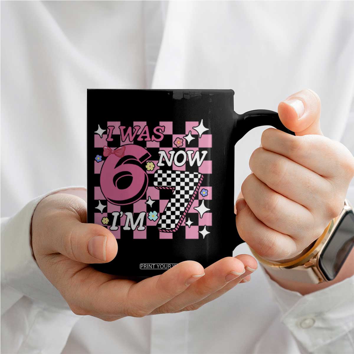 Pink Checkered I Was 6 Now I Am 7 Coffee Mug Girl Birthday Gift TS12 Print Your Wear