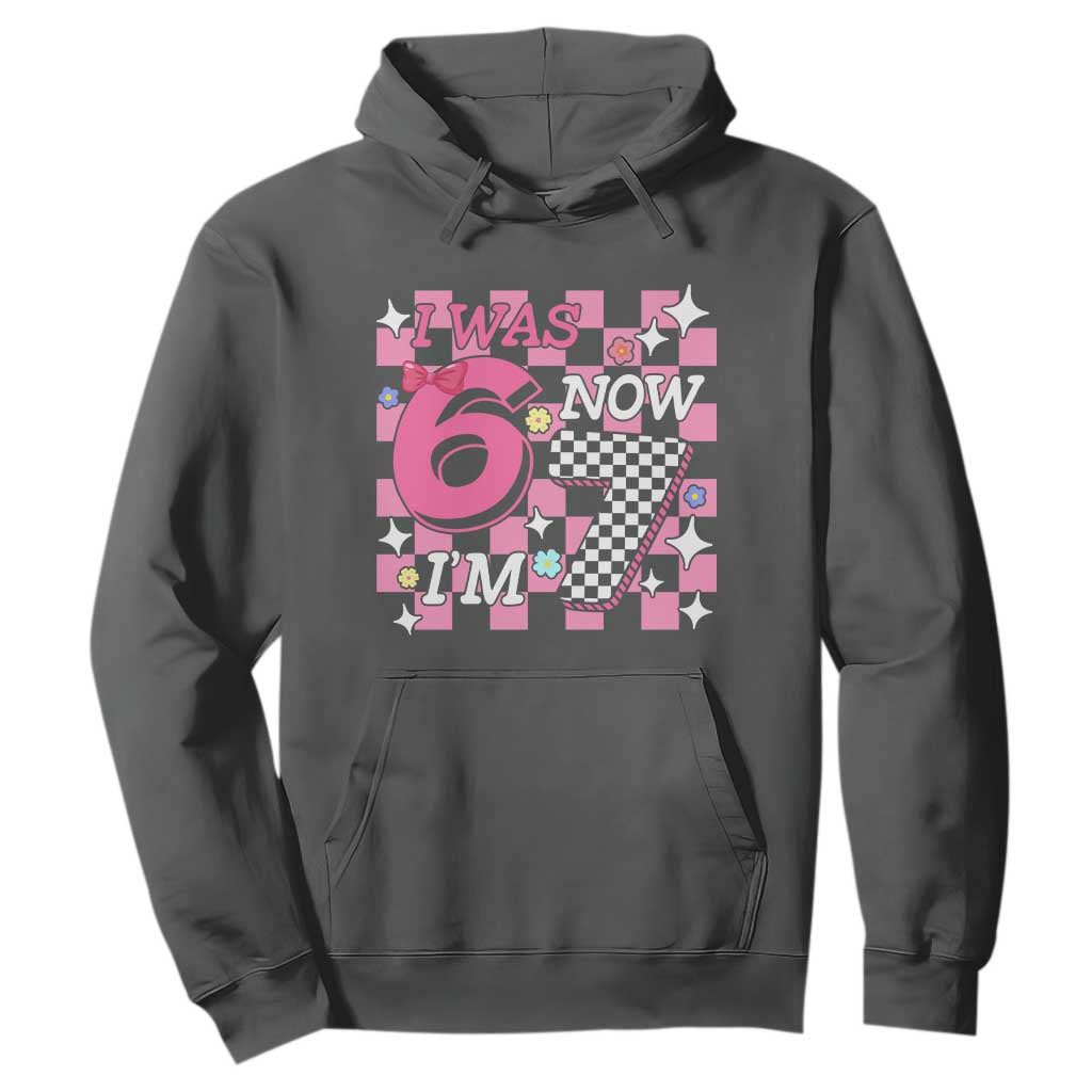 Pink Checkered I Was 6 Now I Am 7 Hoodie Girl Birthday Gift TS12 Dark Heather Print Your Wear