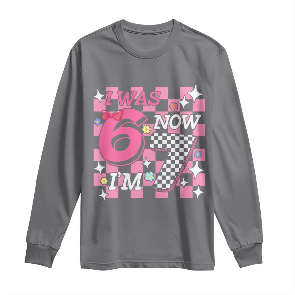 Pink Checkered I Was 6 Now I Am 7 Long Sleeve Shirt Girl Birthday Gift TS12 Charcoal Print Your Wear