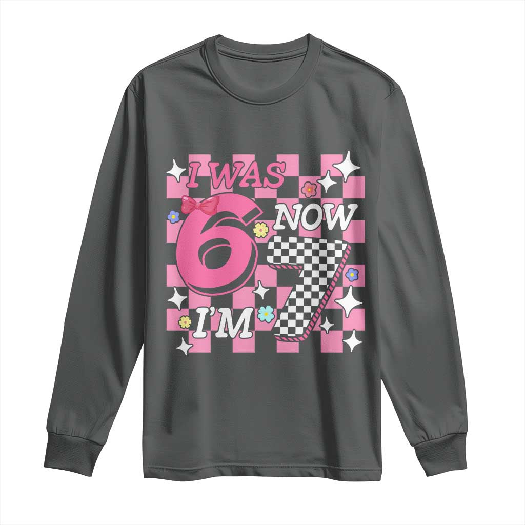 Pink Checkered I Was 6 Now I Am 7 Long Sleeve Shirt Girl Birthday Gift TS12 Dark Heather Print Your Wear
