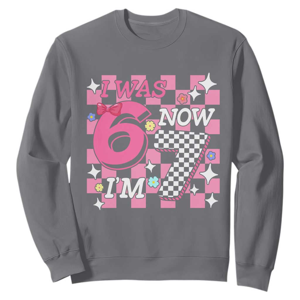 Pink Checkered I Was 6 Now I Am 7 Sweatshirt Girl Birthday Gift TS12 Charcoal Print Your Wear