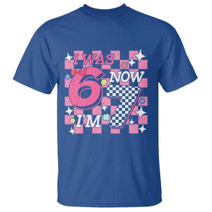Pink Checkered I Was 6 Now I Am 7 T Shirt Girl Birthday Gift TS12 Royal Blue Print Your Wear