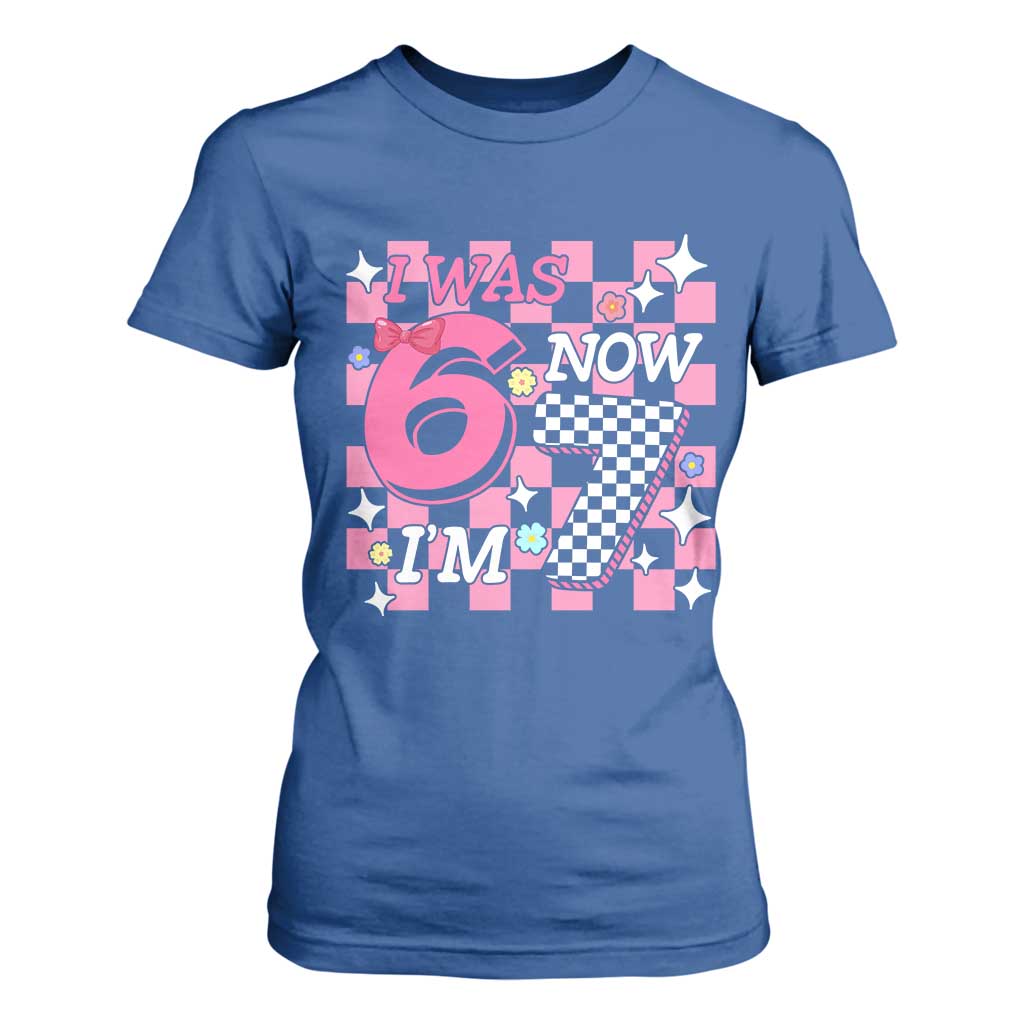 Pink Checkered I Was 6 Now I Am 7 T Shirt For Women Girl Birthday Gift TS12 Royal Blue Print Your Wear