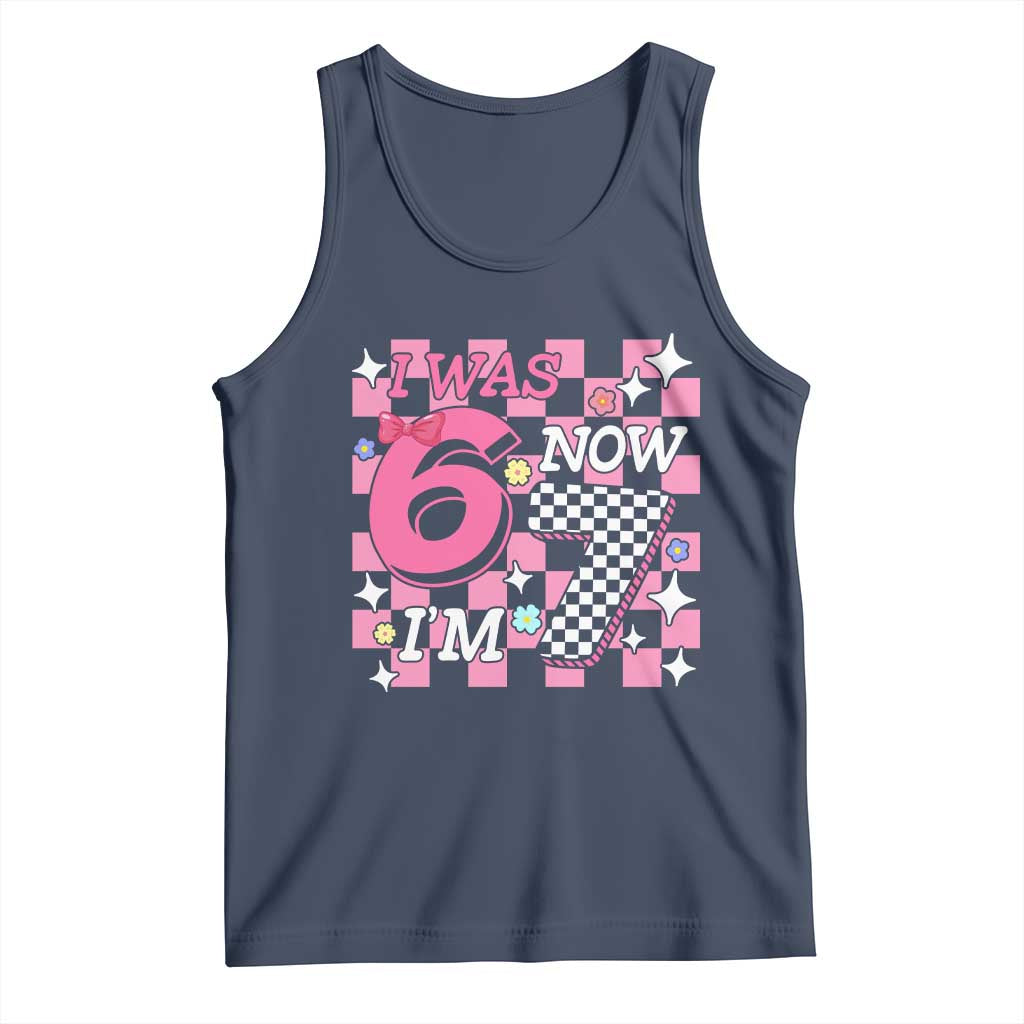 Pink Checkered I Was 6 Now I Am 7 Tank Top Girl Birthday Gift TS12 Navy Print Your Wear