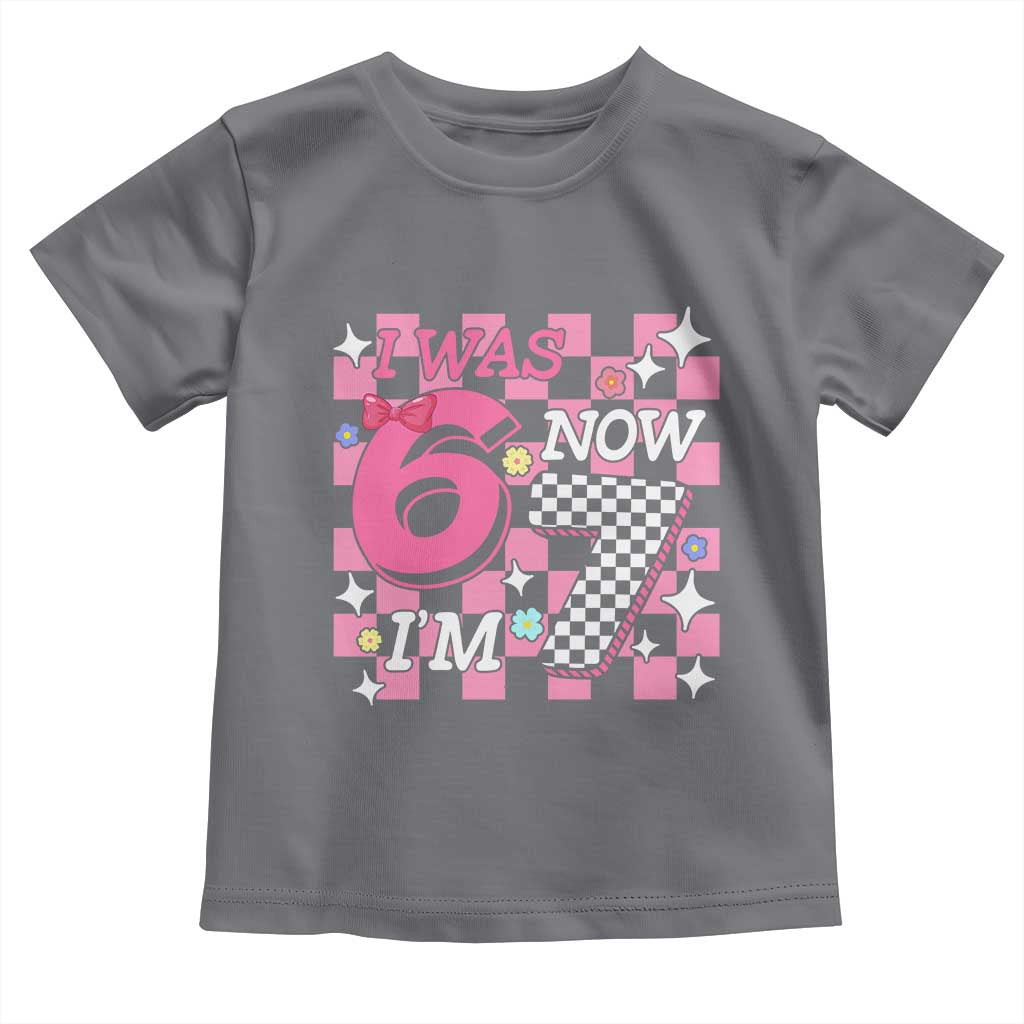Pink Checkered I Was 6 Now I Am 7 Toddler T Shirt Girl Birthday Gift TS12 Charcoal Print Your Wear
