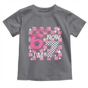 Pink Checkered I Was 6 Now I Am 7 Toddler T Shirt Girl Birthday Gift TS12 Charcoal Print Your Wear