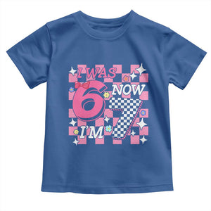 Pink Checkered I Was 6 Now I Am 7 Toddler T Shirt Girl Birthday Gift TS12 Royal Blue Print Your Wear