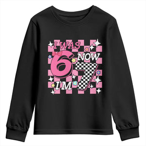 Pink Checkered I Was 6 Now I Am 7 Youth Sweatshirt Girl Birthday Gift TS12 Black Print Your Wear