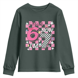 Pink Checkered I Was 6 Now I Am 7 Youth Sweatshirt Girl Birthday Gift TS12 Dark Forest Green Print Your Wear
